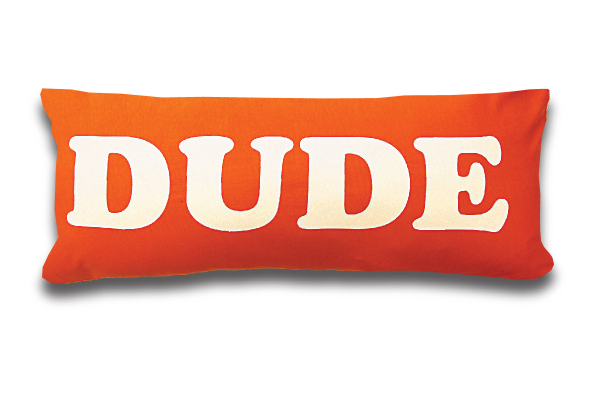 Expressions - "Dude" Expressions - "Dude"